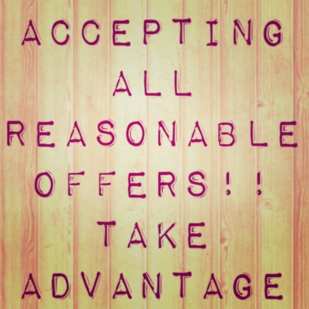 Taking all reasonable offers
